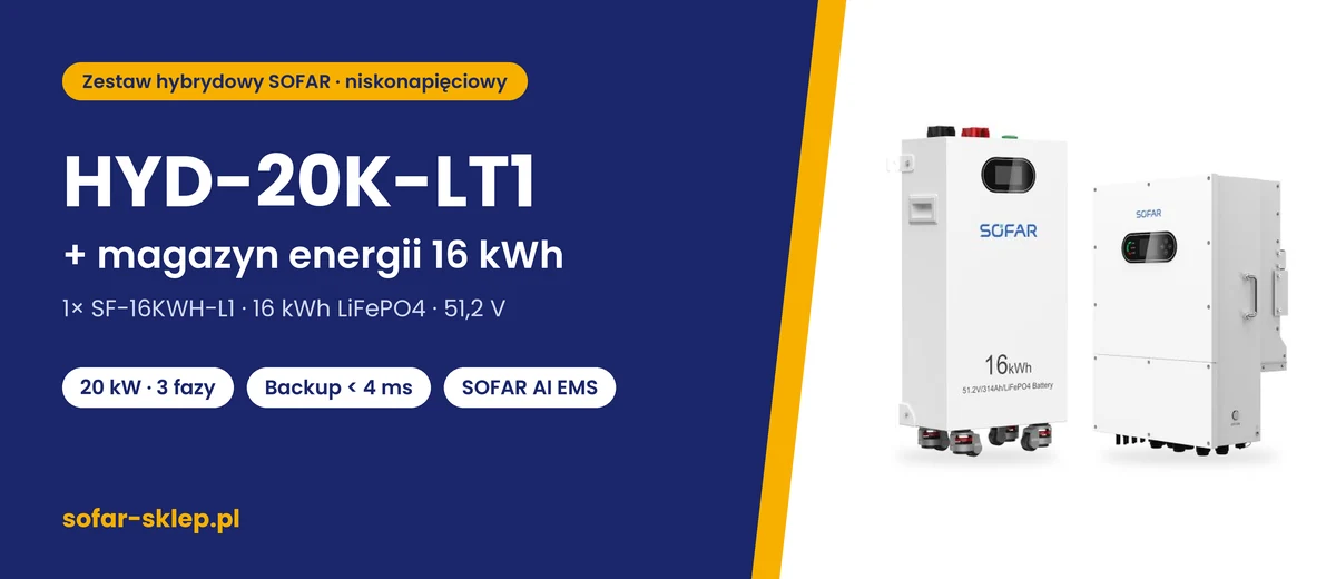 Zestaw SOFAR HYD-20K-LT1 + magazyn energii 16 kWh – falownik SOFAR HYD-20K-LT1 i bateria SF-16KWH-L1 (16 kWh)
